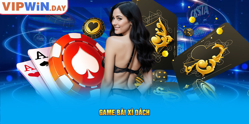 Game bài xì dách Game bài xì dách