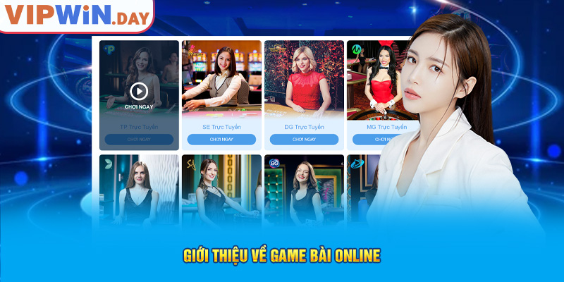 Giới thiệu về game bài online Giới thiệu về game bài online