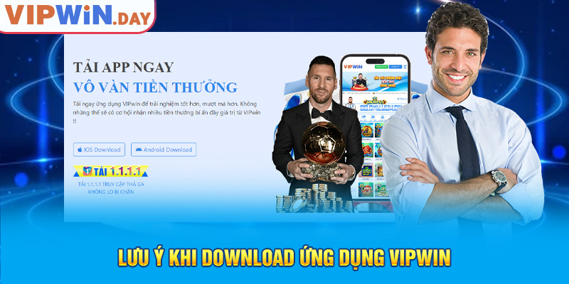Lưu ý khi download ứng dụng Vipwin Lưu ý khi download ứng dụng Vipwin