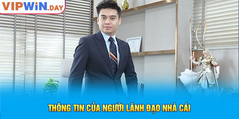 Thông tin của người lãnh đạo nhà cái Thông tin của người lãnh đạo nhà cái