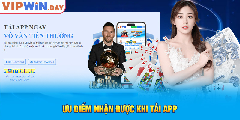 Ưu điểm nhận được khi tải app Ưu điểm nhận được khi tải app